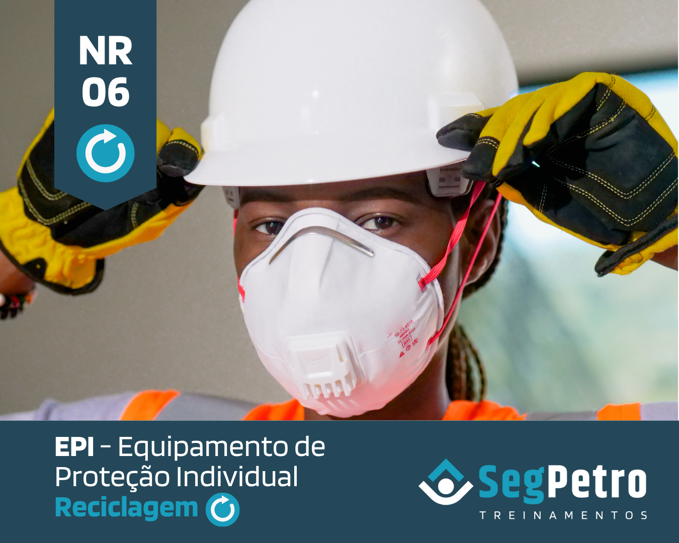 NR 06 EPI – Equipamento de Proteção individual – Reciclagem