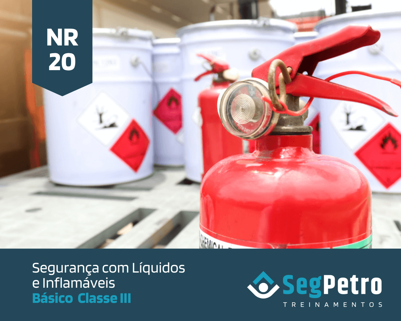 NR 20 – Segurança com Líquidos e inflamáveis – Básico – Classe III