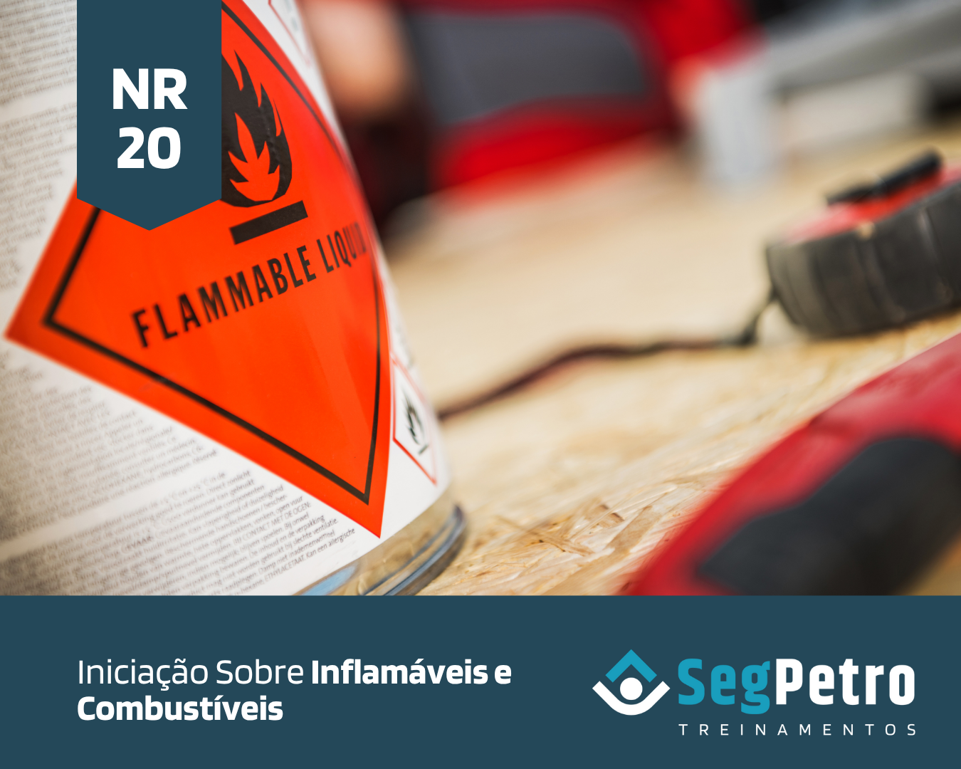NR 20 – Iniciação Sobre Inflamáveis e Combustíveis