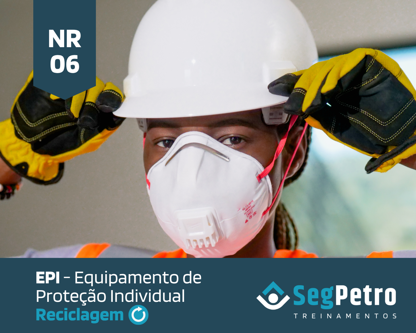 NR 06 EPI – Equipamento de Proteção Individual – Reciclagem – 4 horas