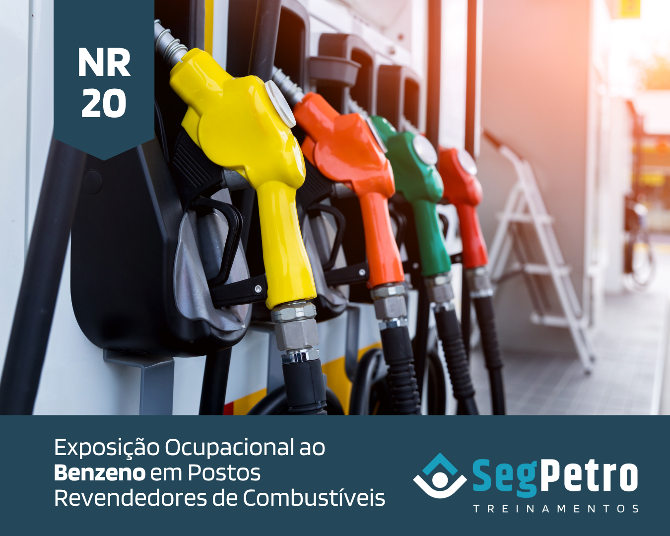 NR 20 – exposição ocupacional ao Benzeno em Postos de Combustíveis – PRC