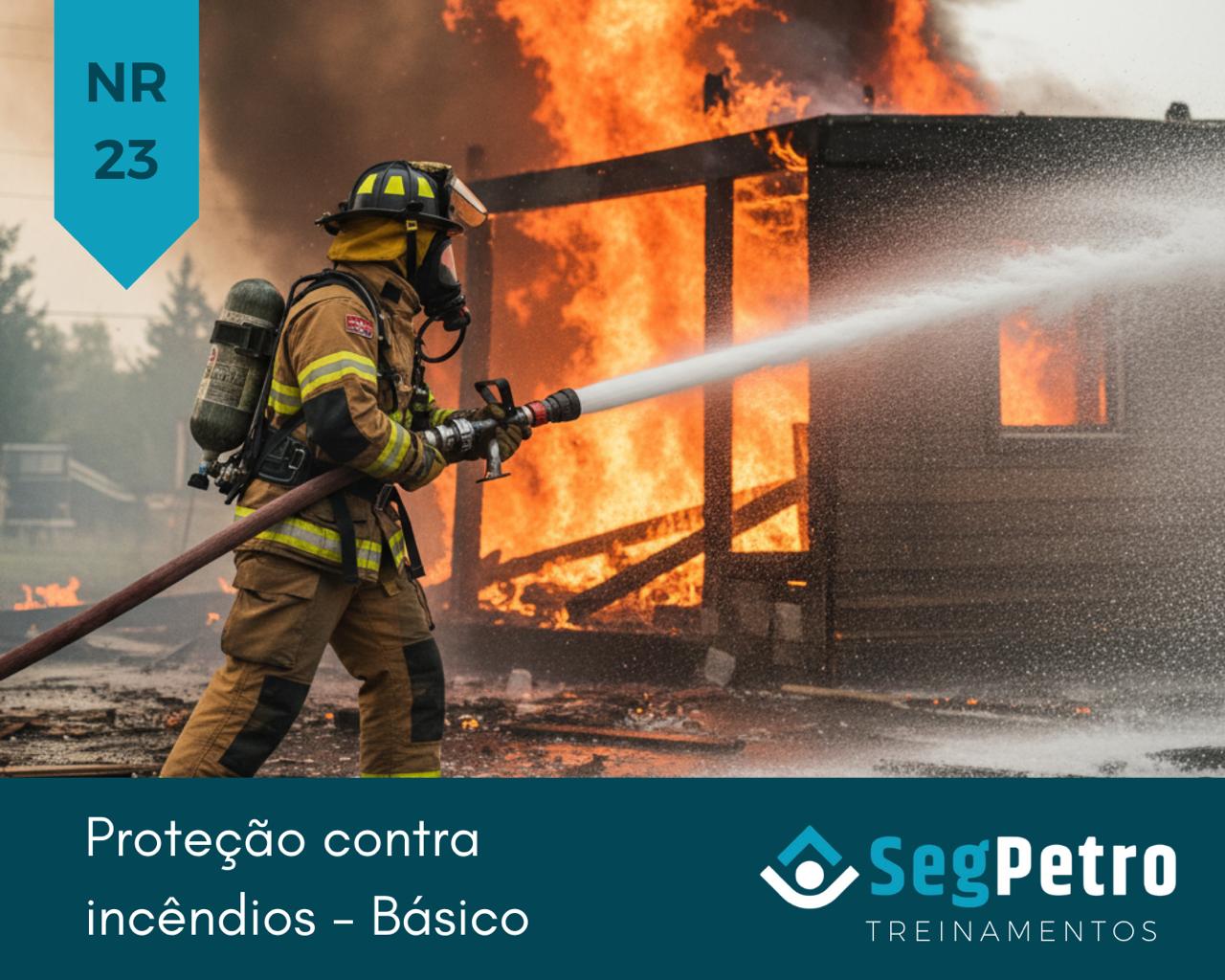 NR 23 – Proteção Contra Incêndios – Básico